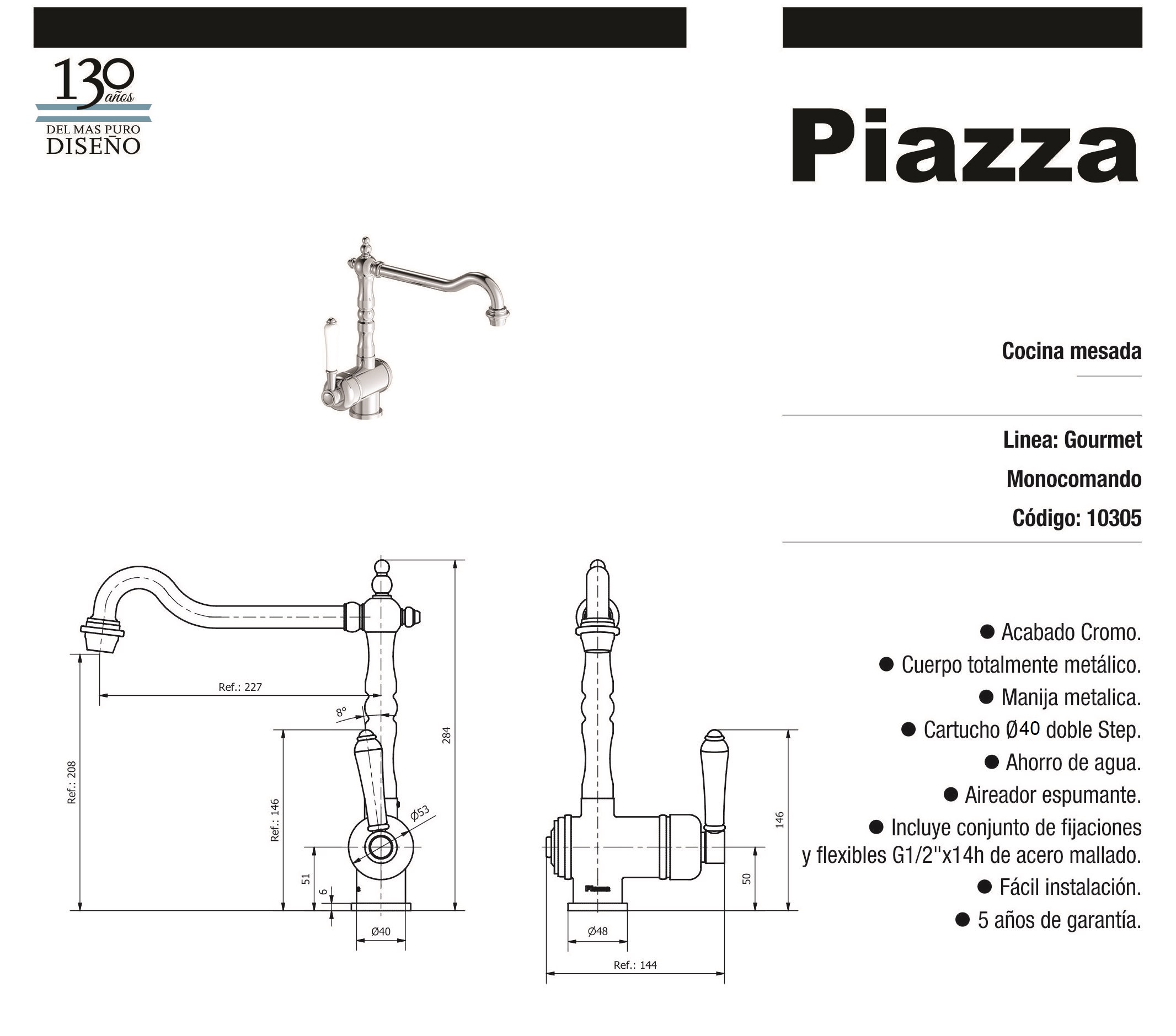 Piazza gourmet top 10305
